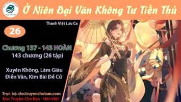 [HV] Ở Niên Đại Văn Không Tư Tiến Thủ